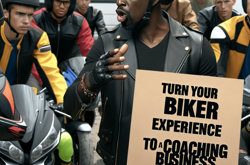 “Turn Your Biker Expertise Into a Coaching Business”