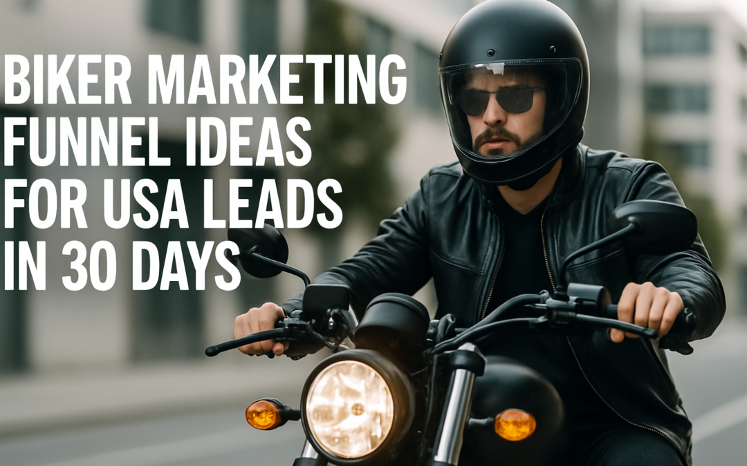 Biker Marketing Funnel Ideas For USA Leads In 30 Days